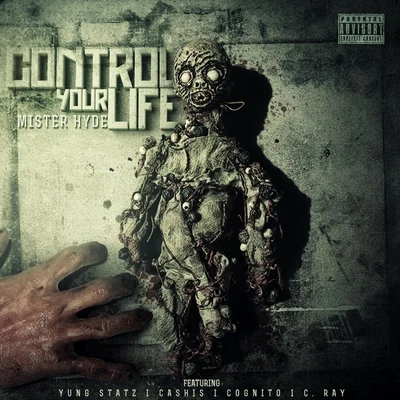 Control Your Life (feat. Yung Statz, Cashis, Cognito & C. Ray) 專輯 Darrein Safron/Yung Statz