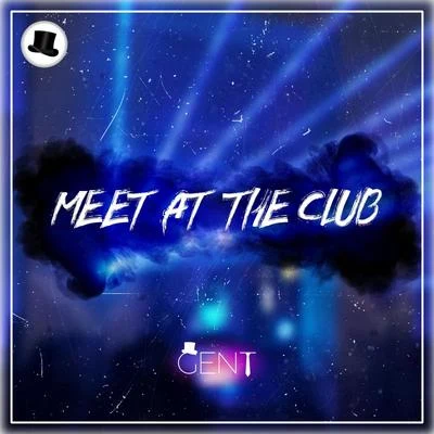 Meet at the Club 專輯 Gent