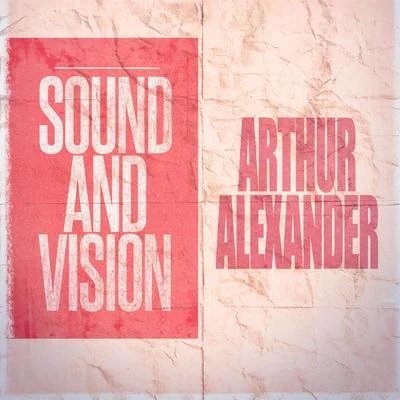 Sound and Vision 专辑 Arthur Alexander