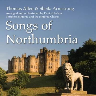 Songs of Northumbria #1 專輯 Thomas Allen/Sheila Armstrong