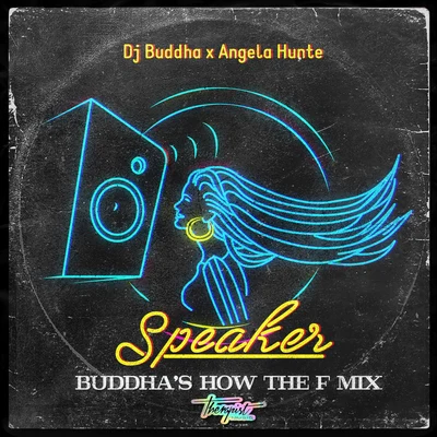 Speaker (How the F Mix) 專輯 DJ Buddha