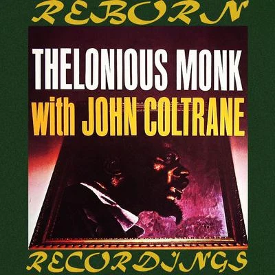 Thelonious Monk with John Coltrane (HD Remastered) 專輯 John Coltrane/Roy Haynes/Johnny Hartman