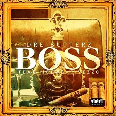 Boss (feat. Icewear Vezzo) 专辑 Neisha Neshae/Dre Butterz/Polo Frost