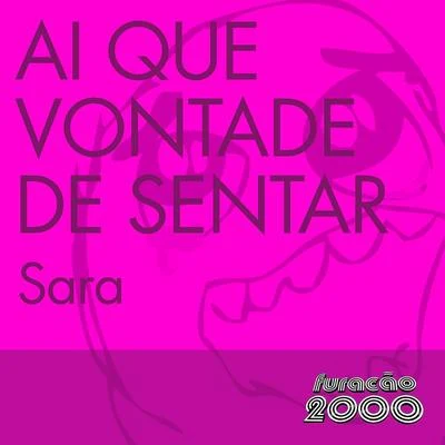 Ai Que Vontade de Sentar (Single) 專輯 MC Sara/Mc Tiki