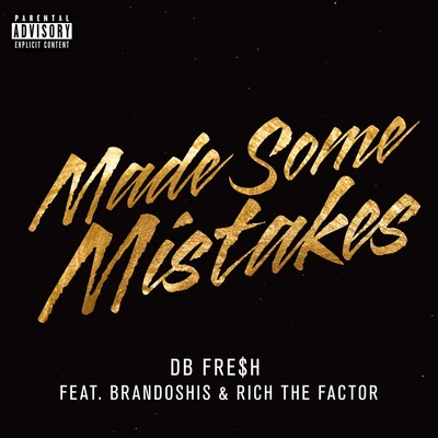 Made Some Mistakes 專輯 Brandoshis/Dewey da Don