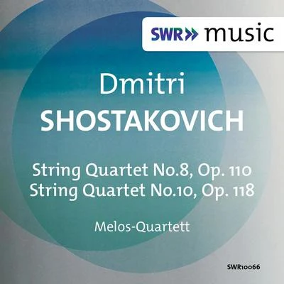 SHOSTAKOVICH, D.: String Quartets Nos. 8 and 10 (Melos Quartet) 專輯 Melos Quartet