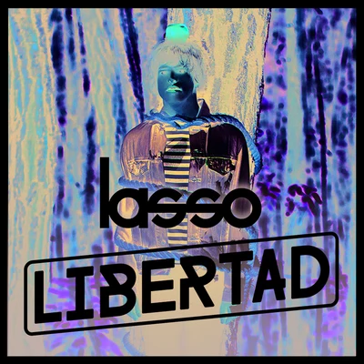 Libertad 专辑 Lasso