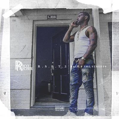 R.S.E.T. 3: Back 2 the Streets 專輯 Rico Richie/2 Chainz