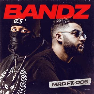 Bandz (feat. OCS) 专辑 MRD/LouiVos