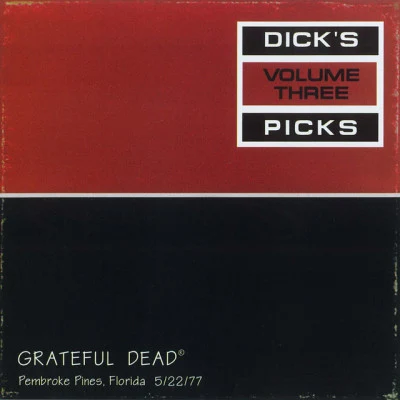 Dicks Picks Vol. 3: Hollywood Sportatorium, Pembroke Pines, FL 52277 (Live) 專輯 Grateful Dead