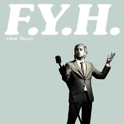 FYH 專輯 Jack Bruno