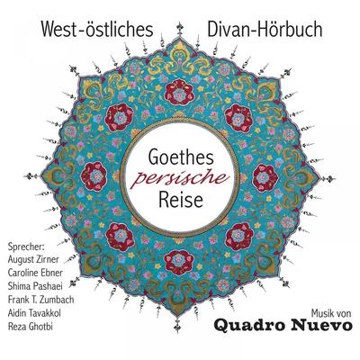 Goethes persische Reise 專輯 Quadro Nuevo