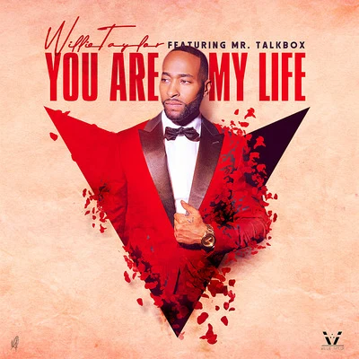 You Are My Life 專輯 Willie Taylor/Billionaire B