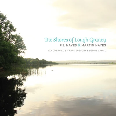 The Shores of Lough Graney 專輯 Martin Hayes