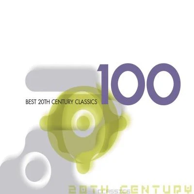 100 Best 20th Century Classics 專輯 Olle Skold/Stefan Dahlberg/Eva Eriksson/Anders Eby/Anne Sofie von Otter