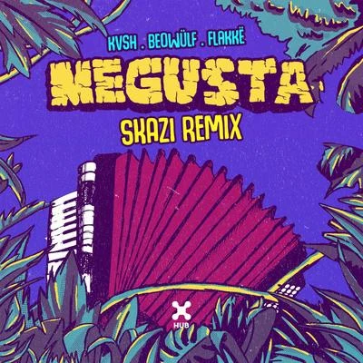 KVSH Me Gusta (Skazi Remix)