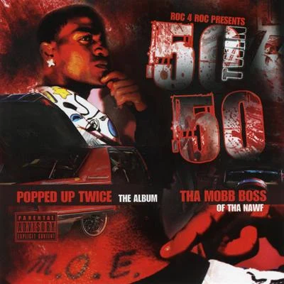 Popped Up Twice 专辑 Mista Madd/5050 Twin/Chamillionaire/Lil' Flip/Paul Wall