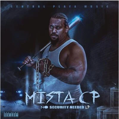 No Security Needed LP 專輯 Mista Cp/Wrekonize