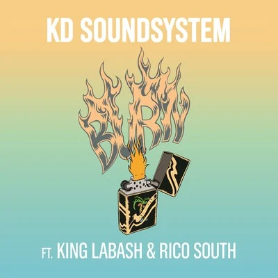 Burn 專輯 KD Soundsystem/Rico South/King Labash