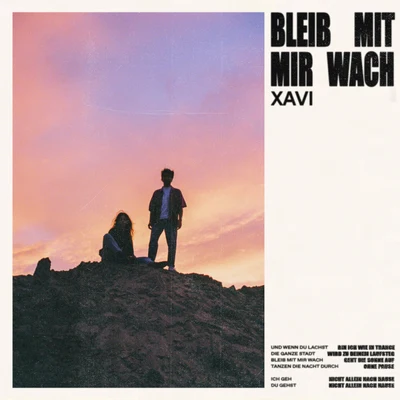 Bleib mit mir wach 專輯 Xavi