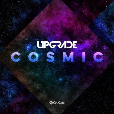 Cosmic 專輯 Upgrade/Dominator/DJ Limited/T>I