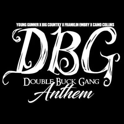 Double Buck Gang Anthem 專輯 Alston Webb/Young Gunner