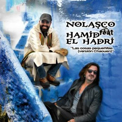 Las Cosas Pequeñitas (Versión Chaouen) 專輯 Nolasco