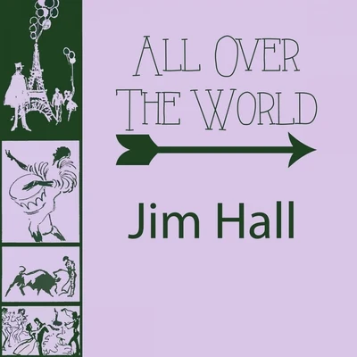 All Over The World 專輯 Jim Hall/Sonny Rollins/Mickey Roker/Bob Cranshaw/Sonny Rollins & co.