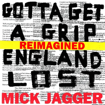 Gotta Get A GripEngland Lost (Reimagined) 專輯 Mick Jagger