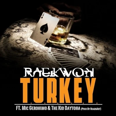 T.U.R.K.E.Y. 專輯 Raekwon