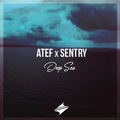 Deep Sea (with Sentry) 專輯 Atef