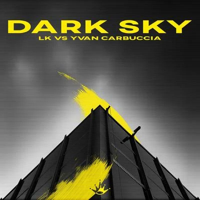 丟丟 (李雅静)LK暴雨AZ the trashDouble.DFeyaaQuintino & Blasterjaxx Dark Sky