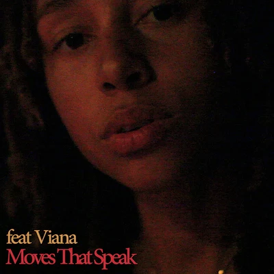 Moves That Speak 專輯 Viana/Ice Thug/Bonelli