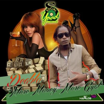 More Money More Gyal - Single 专辑 Young Sam/Deablo