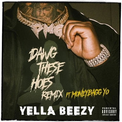 Dawg These Hoes (Remix) [feat. Moneybagg Yo] 專輯 K.Breezy/Yella Beezy/Trapboy Freddy/Asian Doll