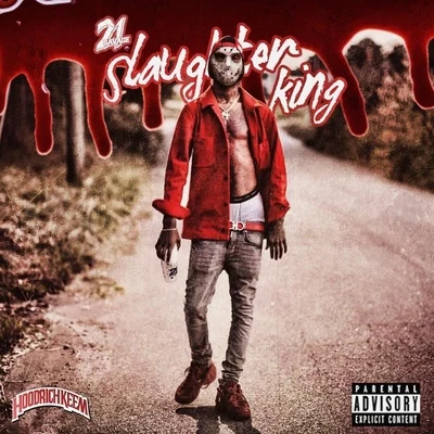 Slaughter King 專輯 21 Savage/Logic/2Pac/YoungBoy Never Broke Again/Rick Ross