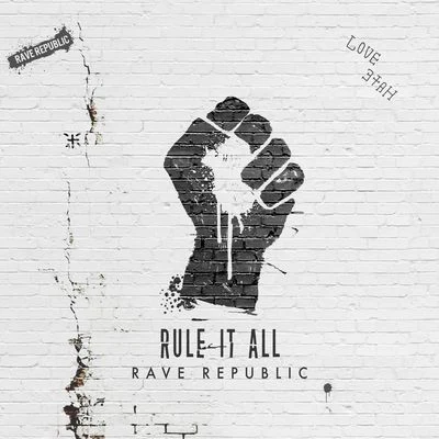 Rule It All 专辑 乔毓明 (Ming Bridges)/Rave Republic/Fulses