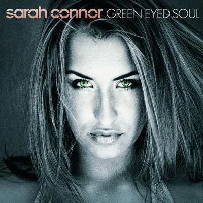 Green Eyed Soul 專輯 Sarah Connor