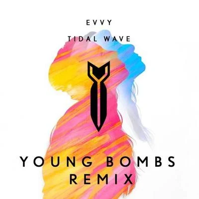 Tidal Wave (Young Bombs Remix) 專輯 EVVY/YOUNG BOMBS