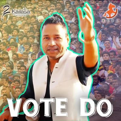 Vote Do 專輯 Madhushree/Kailash Kher/Bir Singh/Javed Ali/Sant Anoop Singh