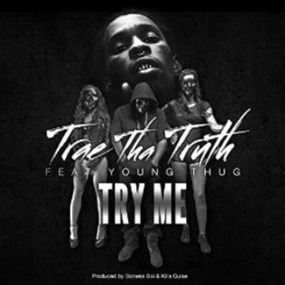 Try Me 專輯 Trae Tha Truth