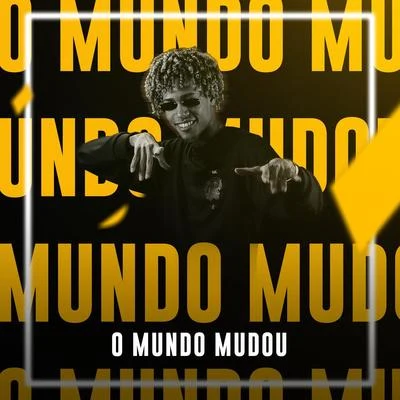 O Mundo Mudou 專輯 Dj Luanzinho/FP do Trem Bala/MC ML