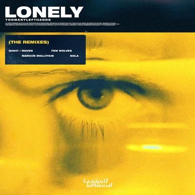 ToomanylefthandsConan MacMarcus MollyhusFew Wolves Lonely (The Remixes)