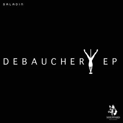 Debauchery Ep 專輯 Saladin