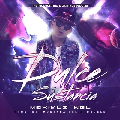 Dulce Sustancia 專輯 Maximus Wel/Genio