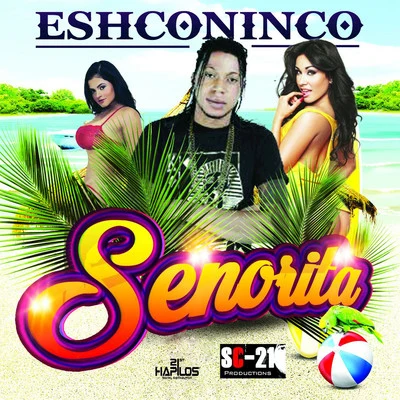 Senorita - Single 專輯 DJ Kendo/Eshconinco