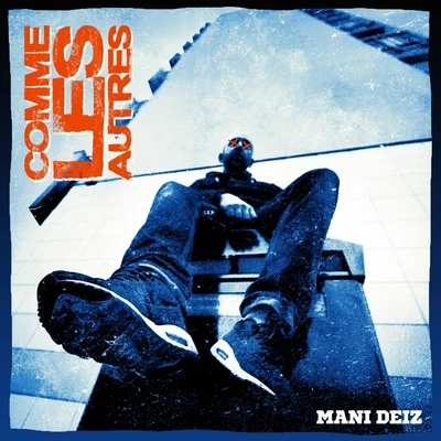 Comme les autres 專輯 Mani Deïz