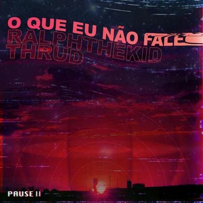 O Que Eu Não Falei 專輯 Veigh/RalphTheKiD