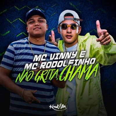 Não Grita, Chama 专辑 MC Vinny