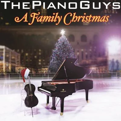 The Piano GuysLexi WalkerRobert ThieleGeorge Weiss A Family Christmas